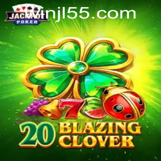 The Thrilling World of 20BlazingClover